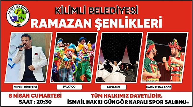 KİLİMLİ'DE RAMAZAN ŞENLİKLERİ!