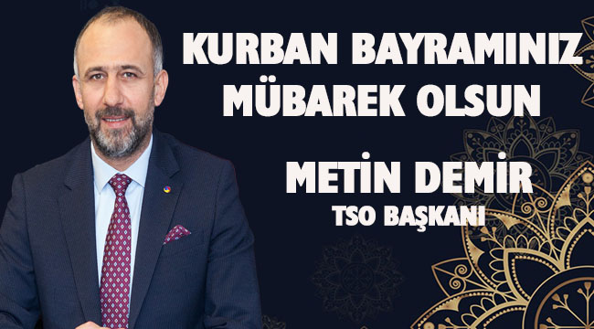 METİN DEMİR BAYRAM MESAJI