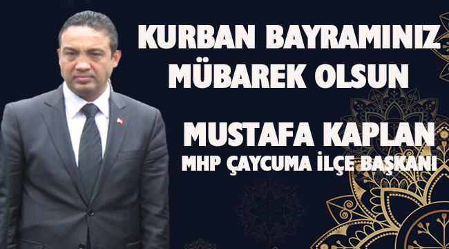 MUSTAFA KAPLAN BAYRAM MESAJI