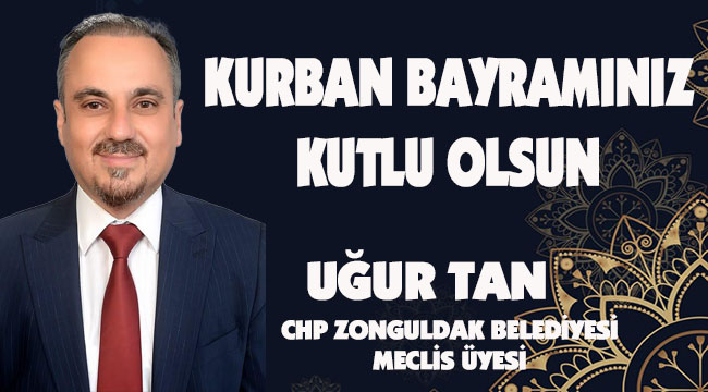 UĞUR TAN BAYRAM MESAJI