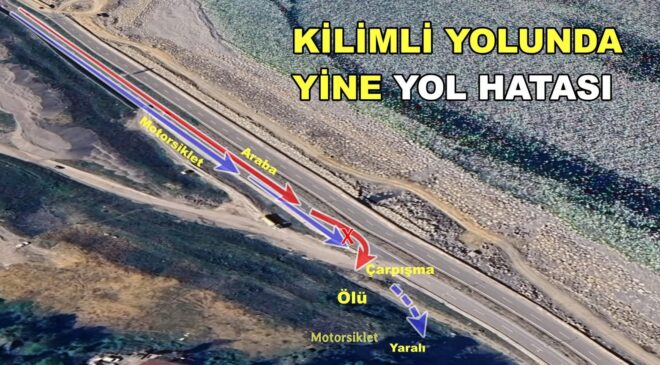 YİNE YOL HATASI , YİNE GİDEN HAYATLAR