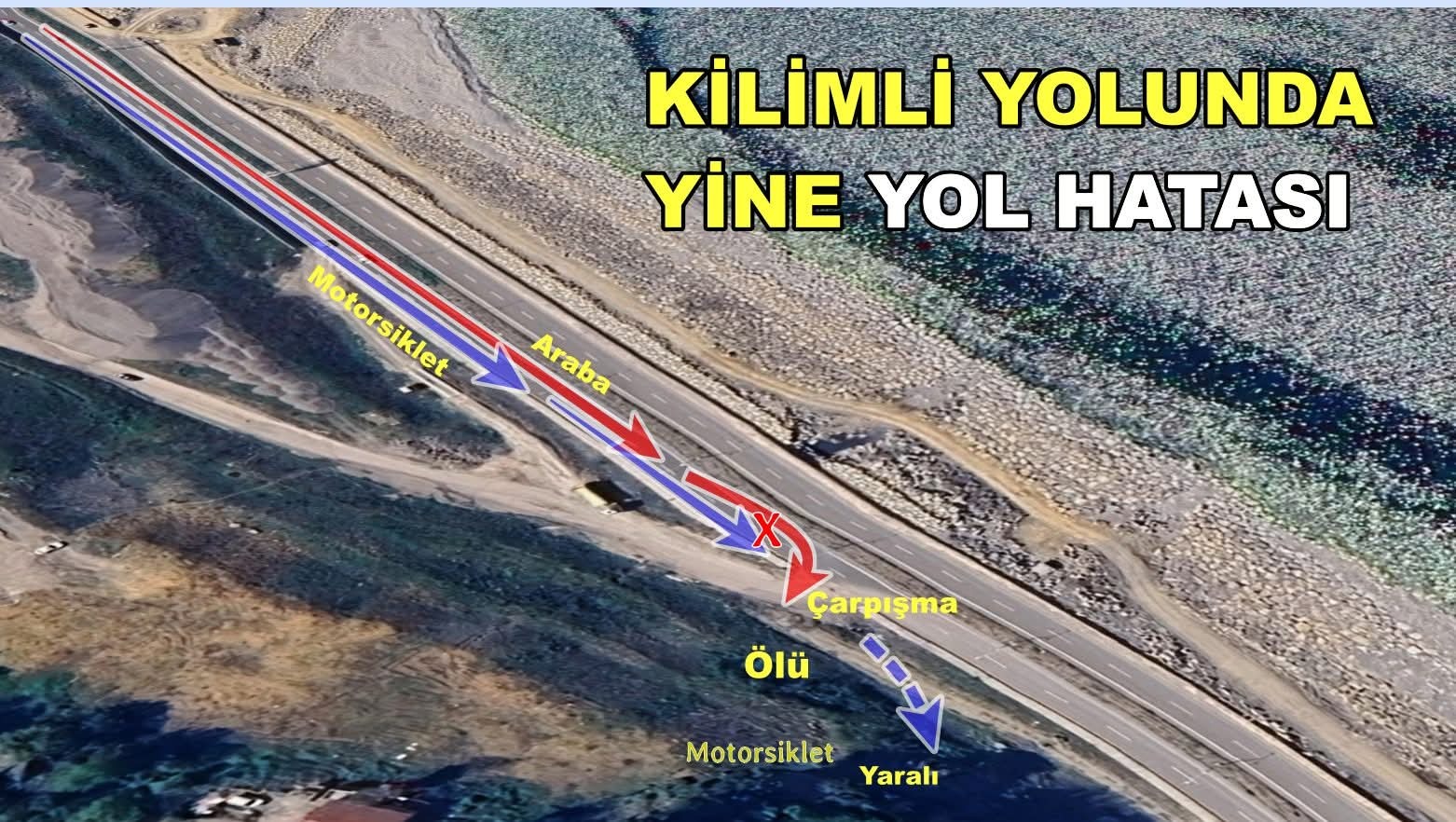 YİNE YOL HATASI , YİNE GİDEN HAYATLAR