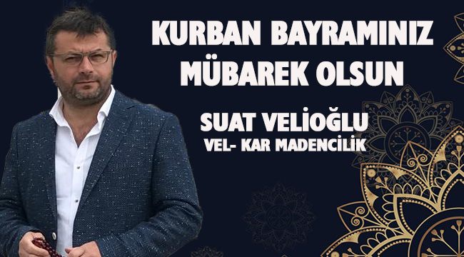 SUAT VELİOĞLU BAYRAM MESAJI