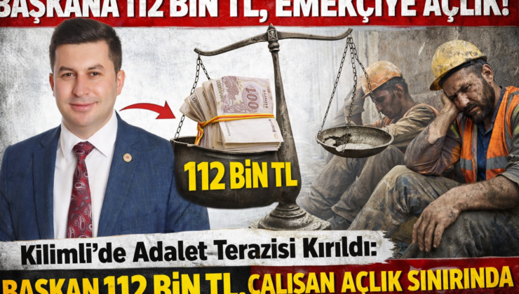 BAŞKANA 112 BİN TL, EMEKÇİYE AÇLIK!