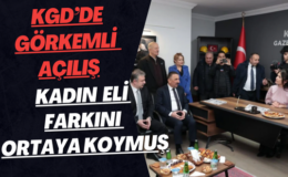 KGD’de görkemli açılış: Protokolden tam not, “Kadın eli farkını ortaya koymuş”
