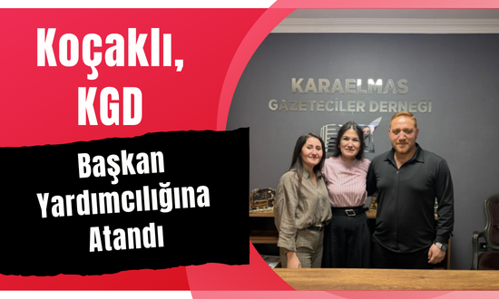 Koçaklı, KGD başkan yardımcılığına atandı..