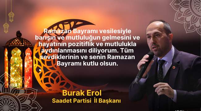 Burak Erol Bayram Mesajı