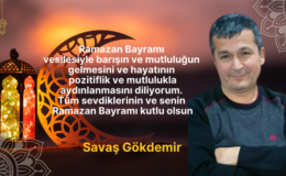 Savaş Gökdemir Bayram Mesajı