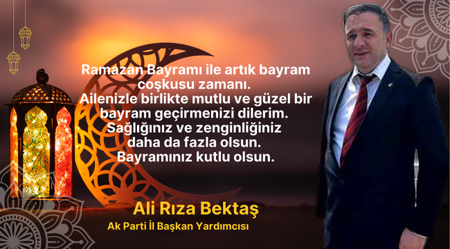Ali Rıza Bektaş Mayram Mesajı