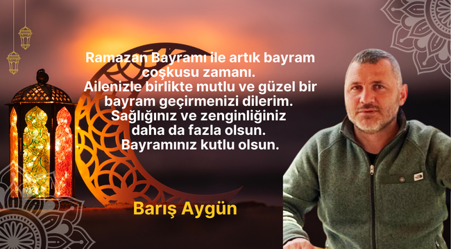 Barış Aygün Bayram Mesajı