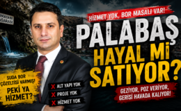 PALABAŞ HAYAL Mİ SATIYOR?