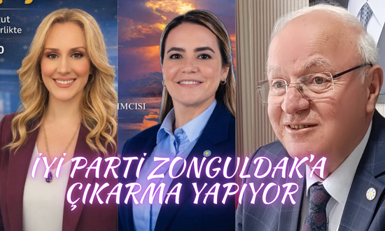 İYİ PARTİ ZONGULDAK’A ÇIKARMA YAPIYOR