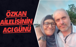 Özkan Ailelisinin Acı Günü