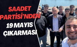 Saadet Partisi’nden 19 Mayıs Çıkarması