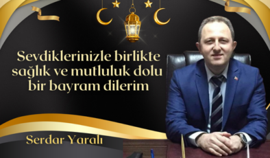 Serdar Yaralı Bayram Mesajı