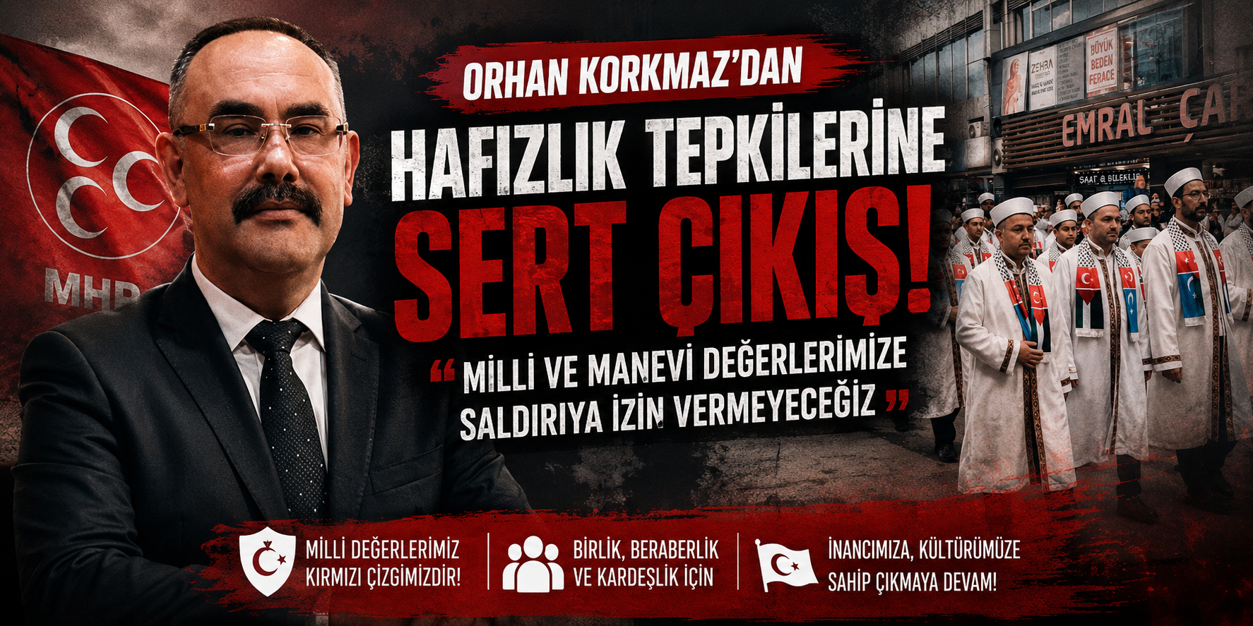 Korkmaz Ateş Püskürdü: “Kimse İnancımıza Dil Uzatamaz!”