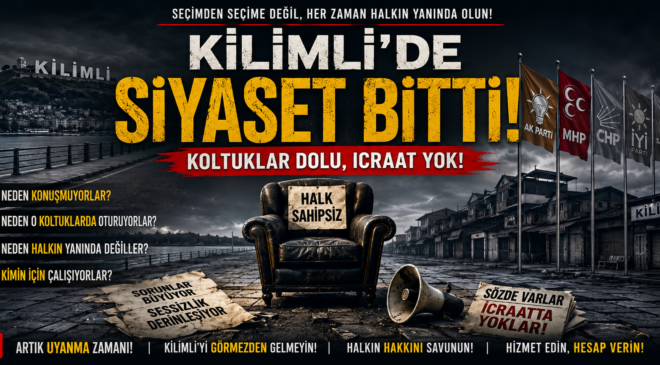 KİLİMLİ’DE MUHALEFET KAYIP ARANNIYOR