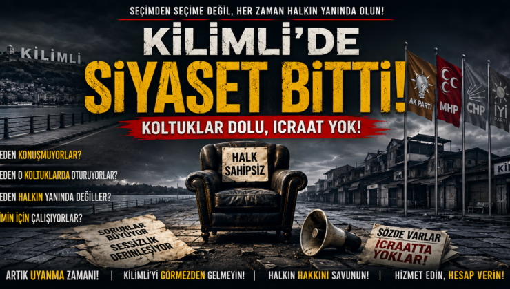 KİLİMLİ’DE MUHALEFET KAYIP ARANNIYOR