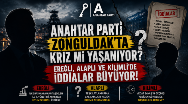 Anahtar Parti Zonguldak’ta  Sınavdan Kaldı