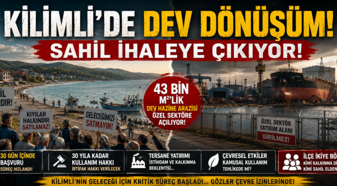 KİLİMLİ’DE DEV DÖNÜŞÜM! SAHİL İHALEYE ÇIKIYOR