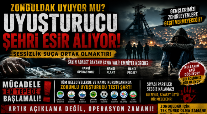 ZONGULDAK UYUYOR MU? UYUŞTURUCU BELASI ŞEHRİ ESİR ALIYOR!