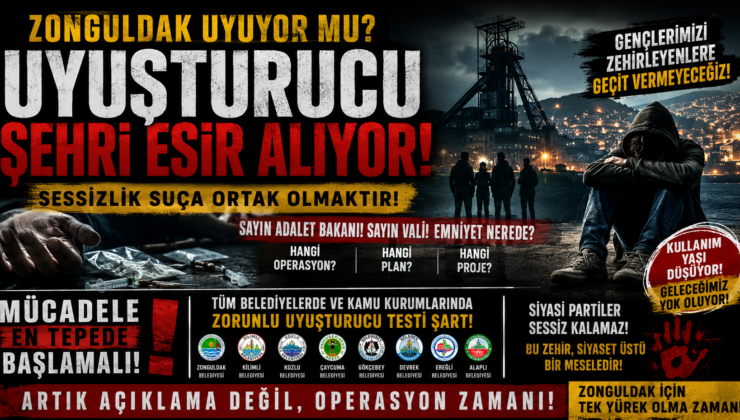 ZONGULDAK UYUYOR MU? UYUŞTURUCU BELASI ŞEHRİ ESİR ALIYOR!