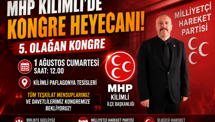 MHP Kilimli’de Büyük Kongre Heyecanı!