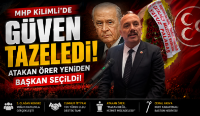 MHP KİLİMLİ’DE GÜVEN TAZELEDİ!