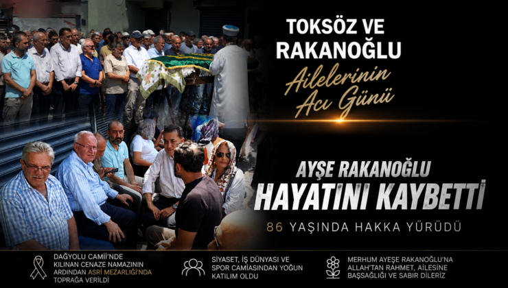 Toksöz ve Rakanoğlu Ailelerinin Acı Günü