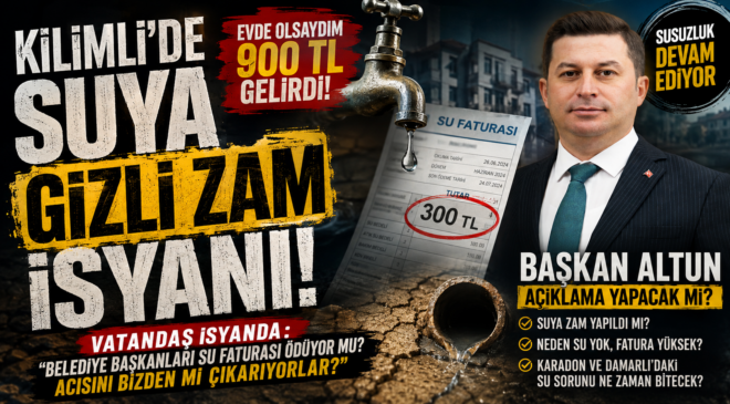 KİLİMLİ’DE SUYA “GİZLİ ZAM” İSYANI!
