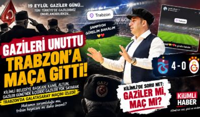 GAZİLERİ UNUTTU, TRABZON’A MAÇA GİTTİ!