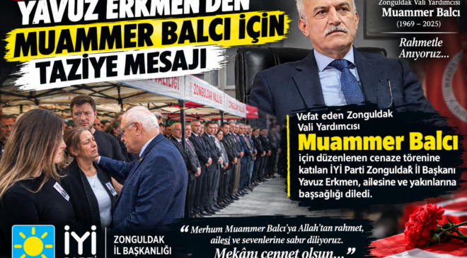 Erkmen’den Muammer Balcı İçin Taziye Mesajı