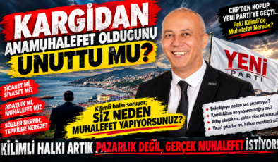 KARGİDAN ANAMUHALEFET OLDUĞUNU UNUTTU MU?