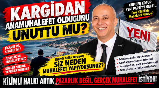 KARGİDAN ANAMUHALEFET OLDUĞUNU UNUTTU MU?