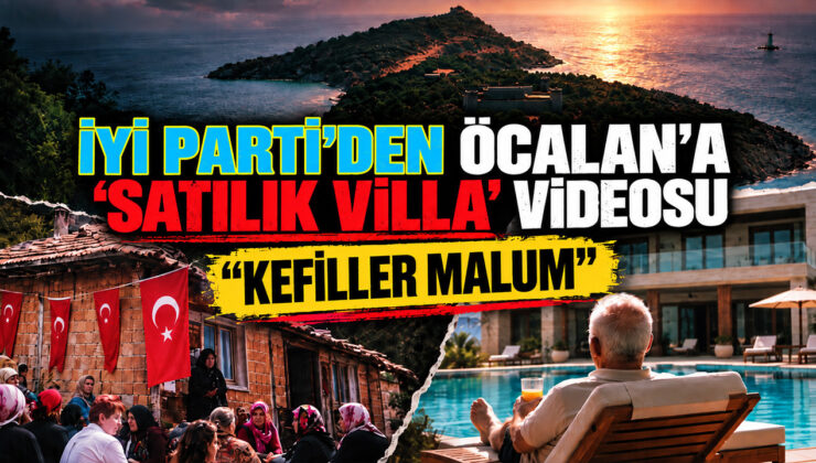 İYİ PARTİ’DEN İMRALI’DAKİ “VİLLA” TARTIŞMASINA BOMBA GİBİ VİDEO!