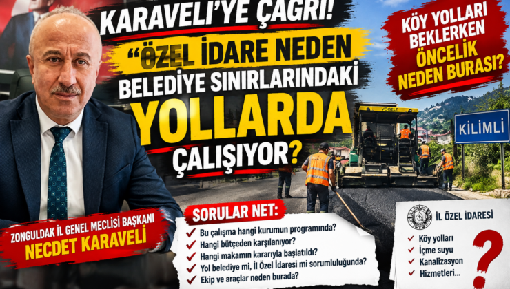 BELEDİYE YAPAMADI, ÖZEL İDARE Mİ YAPTI? KİLİMLİ’DE GÖZLER KARAVELİ’DE!