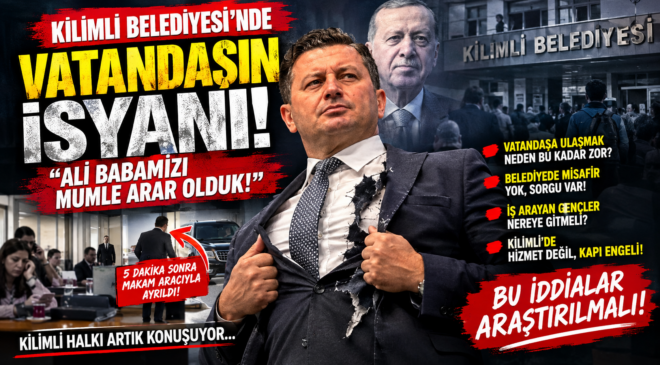 KİLİMLİ BELEDİYESİ’NDE VATANDAŞIN İSYANI! “ALİ BABAMIZI MUMLE ARAR OLDUK!”