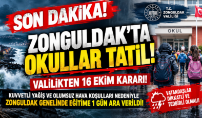 SON DAKİKA! ZONGULDAK’TA OKULLAR TATİL! VALİLİKTEN 16 EKİM KARARI!
