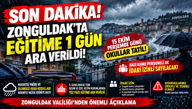 SON DAKİKA! ZONGULDAK’TA EĞİTİME 1 GÜN ARA VERİLDİ!