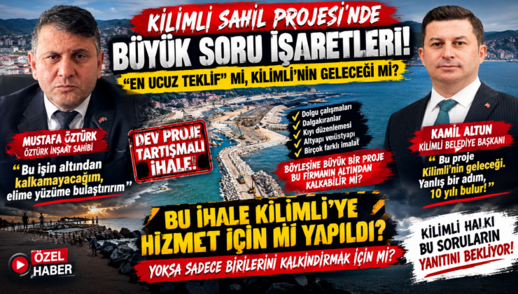 “EN UCUZ TEKLİF” Mİ, YOKSA KİLİMLİ’NİN GELECEĞİ Mİ?