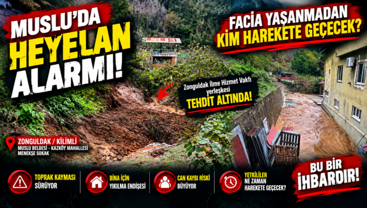 MUSLU’DA HEYELAN ALARMI! VAKIF YERLEŞKESİ BÜYÜK TEHLİKE ALTINDA
