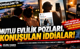 MUTLU EVLİLİK POZLARI, KONUŞULAN İDDİALAR! ZONGULDAK’TA GİZEMLİ BULUŞMA İDDİASI!