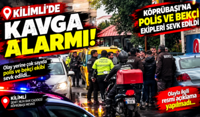 KİLİMLİ’DE KAVGA! KÖPRÜBAŞI’NA POLİS VE BEKÇİ EKİPLERİ SEVK EDİLDİ