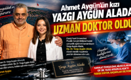 Ahmet Aygün’ün kızı Yazgı Aygün Alada uzman doktor oldu